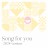 Song for you -2024 version-