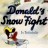 Donald's Snow Fight