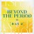 劇場版アイドリッシュセブン LIVE 4bit Compilation Album “BEYOND THE PERiOD” DAY 2