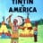 Tintin in America (The Adventures of Tintin)